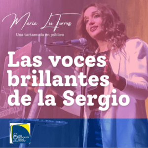 Las voces brillantes de la Sergio